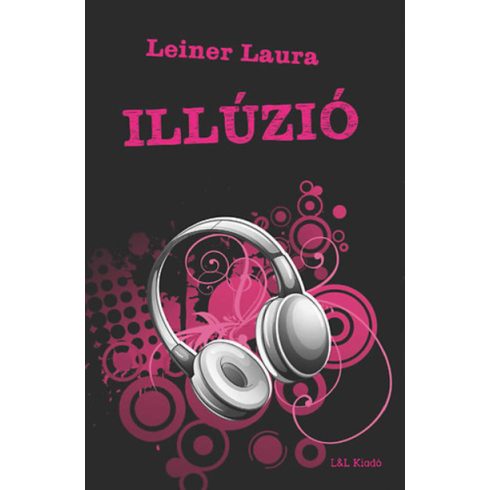 Leiner Laura: Illúzió
