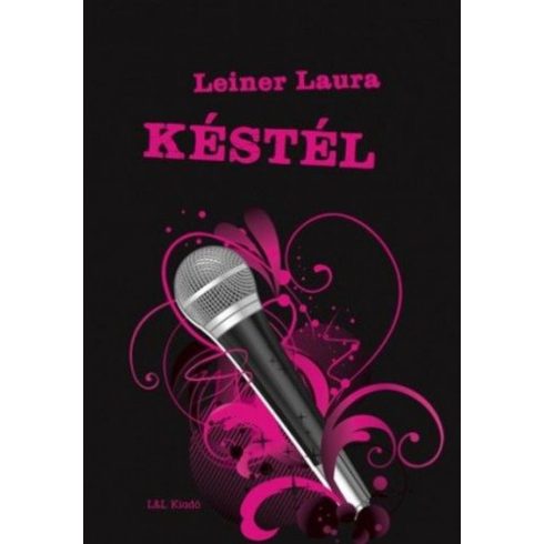 Leiner Laura: Késtél