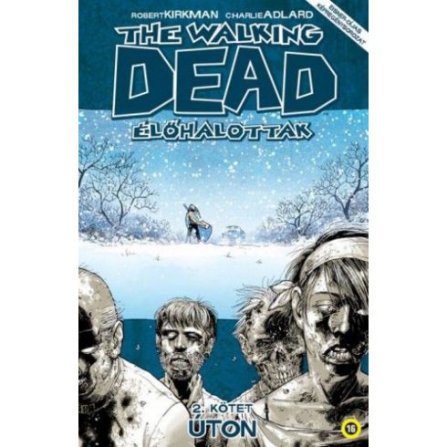 Robert Kirkman: The Walking Dead - Élőhalottak 2