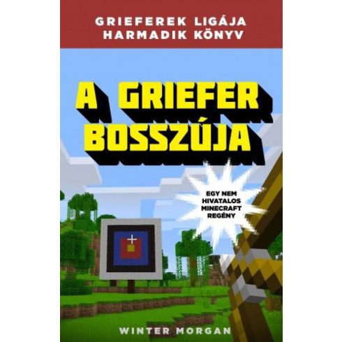 Winter Morgan: A Griefer bosszúja - Grieferek ligája harmadik könyv