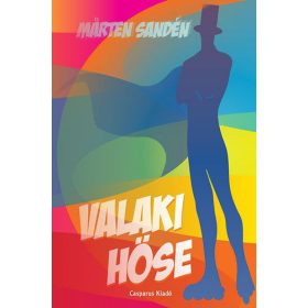 Marten Sandén: Valaki hőse