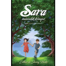   Esther Hicks: Sara második könyve - Seth, az igaz jó barát