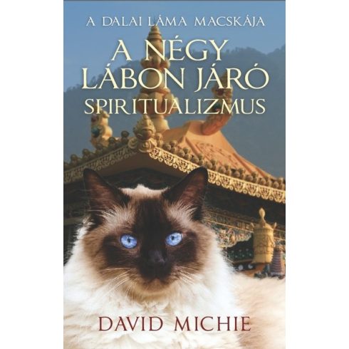 David Michie: A négy lábon járó spiritualizmus - A dalai láma macskája