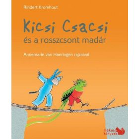   Csóti Magdaléna, Rindert Kromhout: Kicsi Csacsi és a rosszcsont madár