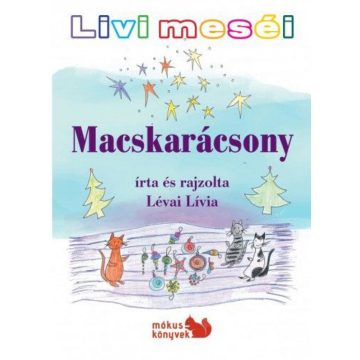 Lévai Lívia: Livi meséi – Macskarácsony