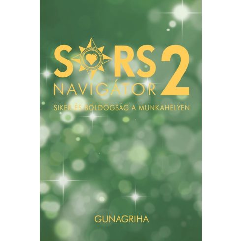 Gunagriha: Sorsnavigátor 2.