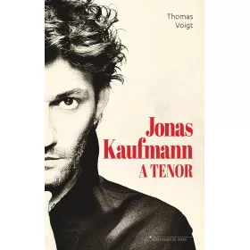 VOIGHT, THOMAS: JONAS KAUFMANN - A TENOR