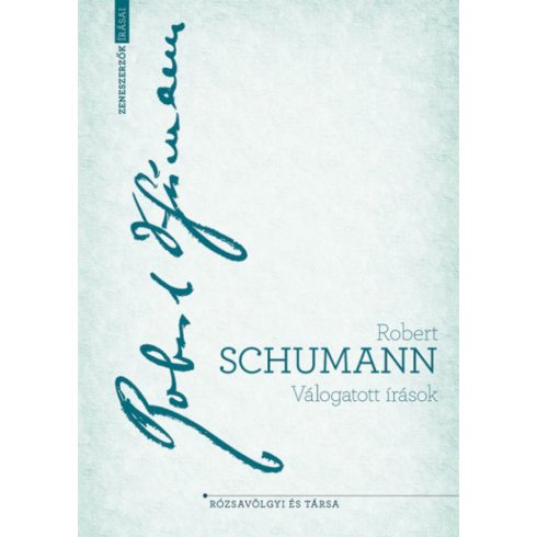 Robert Schumann: Válogatott írások