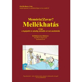 Prof.Dr.Bonvy Iván: Memória!Zavar? Mellékhatás,