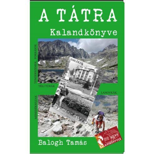 BALOGH TAMÁS: A TÁTRA KALANDKÖNYVE