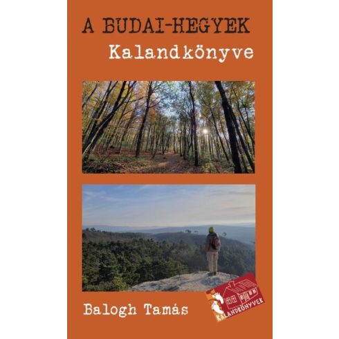 Balogh Tamás: A Budai-hegyek kalandkönyve