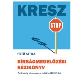 Pető Attila: KRESZ Bírságmegelőzési Kézikönyv