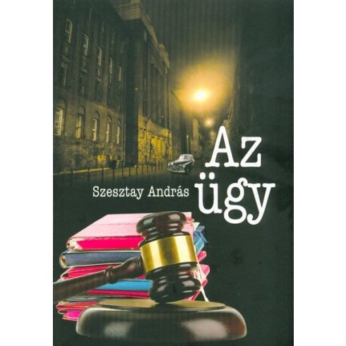 Szesztay András: AZ ÜGY