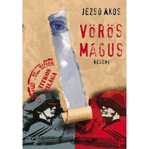 Jezsó Ákos: Vörös Mágus - Hitler és Sztálin titkos világa