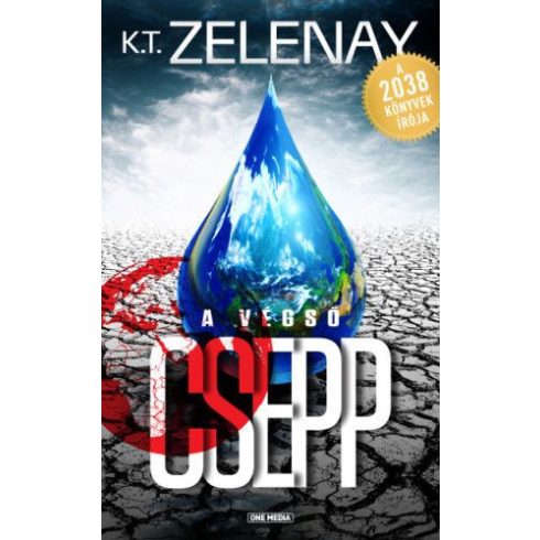 K. T. Zelenay: A végső csepp