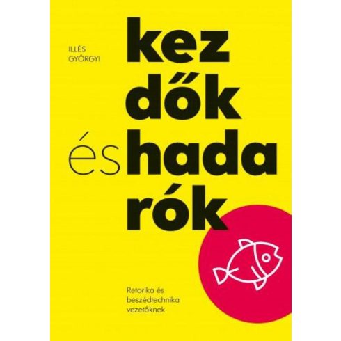 Dr. Illés Györgyi: Kezdők és hadarók