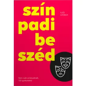 Dr. Illés Györgyi: Színpadi beszéd