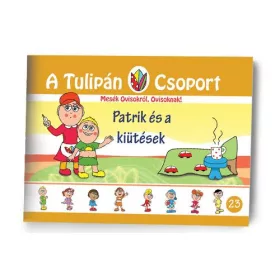   SZABÓ ÁGNES: PATRIK ÉS A KIÜTÉSEK - A TULIPÁN CSOPORT 23.