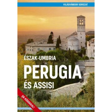 Perugia és assisi - észak-umbria