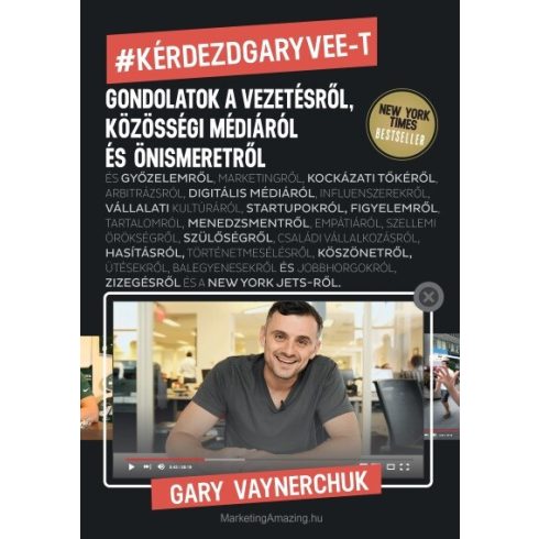 Gary Vaynerchuk: Kérdezd Gary Vee-t
