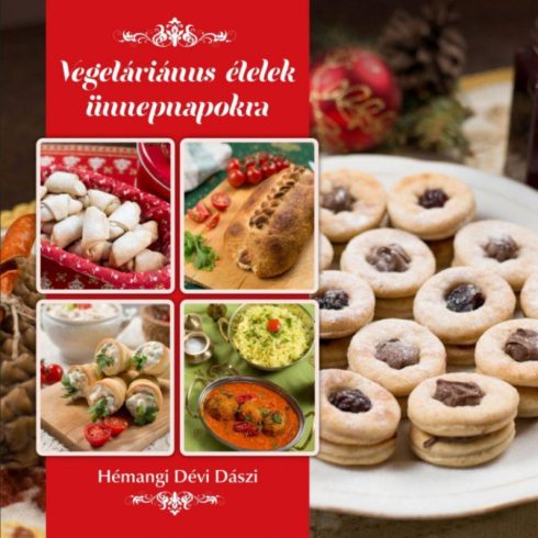 Hémangi Dévi Dászi: Vegetáriánus ételek ünnepnapokra