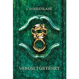 J. Goldenlane: Városi történet