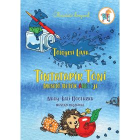   Tölgyesi Lívia: Tintatapír Tóni - Mesélő betűk ábécéje