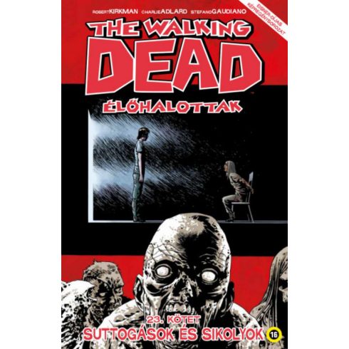 Robert Kirkman: The Walking Dead - Élőhalottak 23.