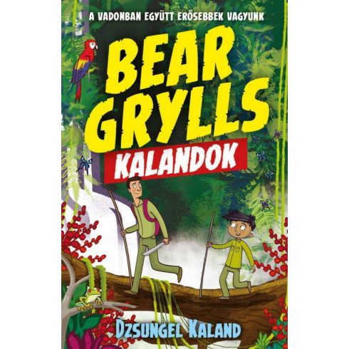 Bear Grylls: Bear Grylls kalandok - Dzsungel kaland