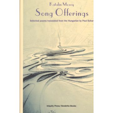 Katalin Mezey: Song Offerings