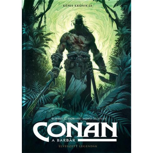 : Conan, a barbár – Elveszett legendák