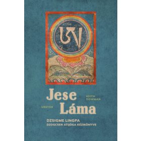 Jese Láma - Dzsigme Lingpa Dzogcsen Atijóga Kézikönyve