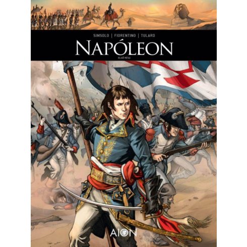 Noël Simsolo: Napóleon - Első rész
