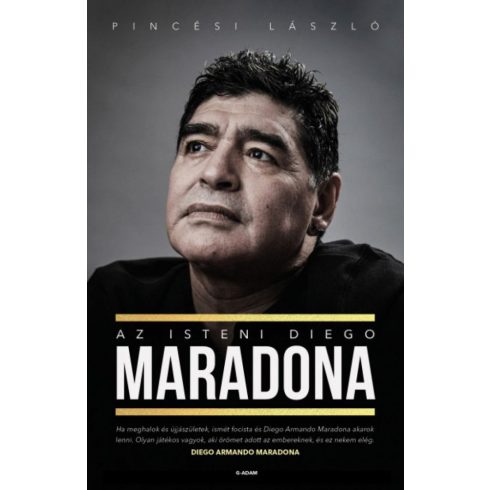 Pincési László: Az isteni Diego Maradona