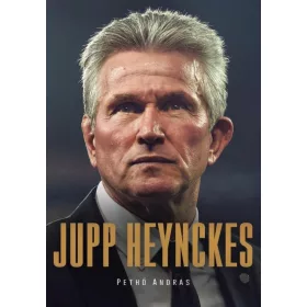 PETHŐ ANDRÁS: JUPP HEYNCKES