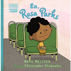 Brad Meltzer: Én, Rosa Parks