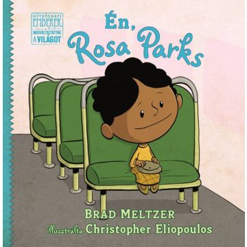Brad Meltzer: Én, Rosa Parks