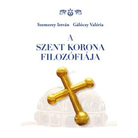 Szemerey István: A Szent Korona filozófiája