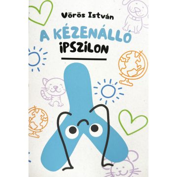 VÖRÖS ISTVÁN: A KÉZENÁLLÓ IPSZILON