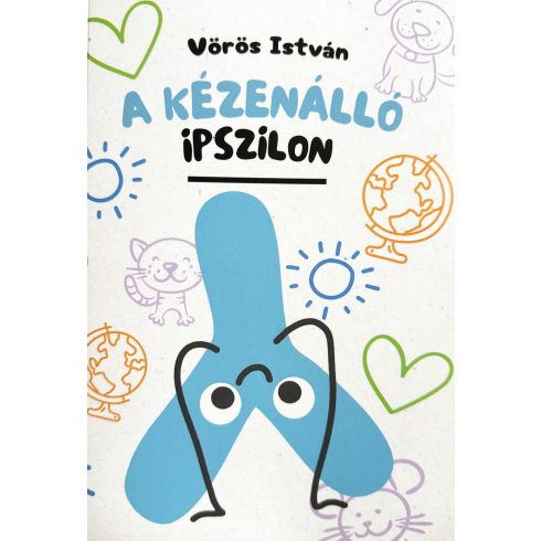 VÖRÖS ISTVÁN: A KÉZENÁLLÓ IPSZILON