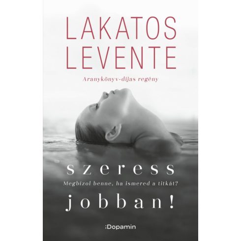 Lakatos Levente: Szeress jobban!