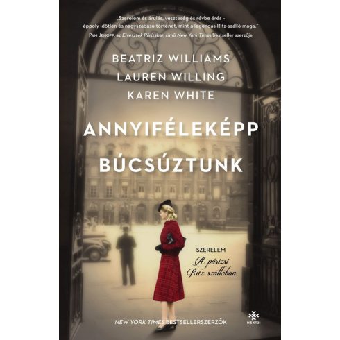 Beatriz Williams, Karen White, Lauren Willig: Annyiféleképp búcsúztunk