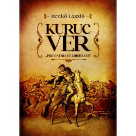 Benkő László: Kuruc vér