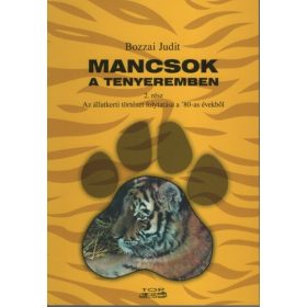   Bozzai Judit: Mancsok a tenyeremben 2. rész - Az állatkerti történet folytatása a '80-as évekből