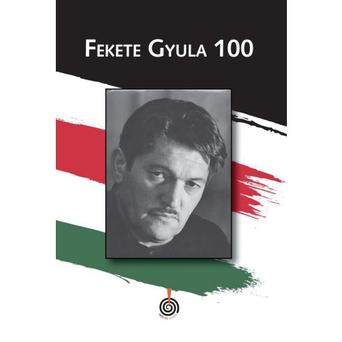 Fekete Gyula: Fekete Gyula 100