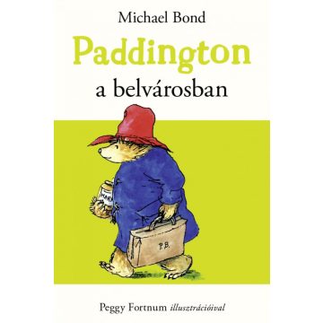 Michael Bond: Paddington a belvárosban