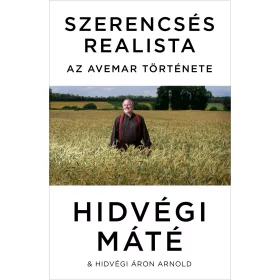 SZERENCSÉS REALISTA - AZ AVEMAR TÖRTÉNETE