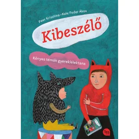   Peer Krisztina: Kibeszélő - Kényes témák gyereklélektana