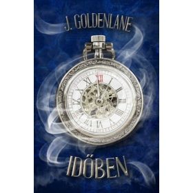 J. Goldenlane: Időben