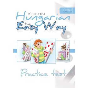 Durst Péter: Hungarian the Easy Way Practice Test